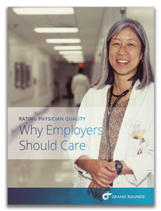 Rating Physician Quality - Why Employers Should Care